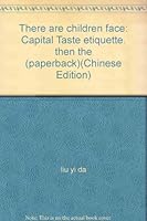 There are children face: Capital Taste etiquette, then the (paperback) 720006369X Book Cover