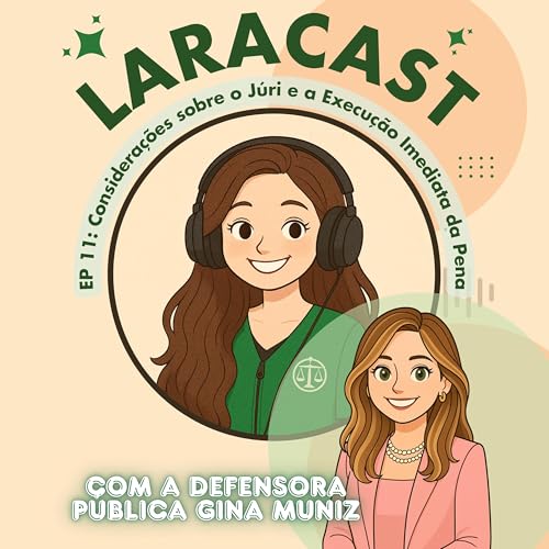 『EP 11: Considerações sobre o Juri e a Execução Imediata da Pena com Gina Muniz』のカバーアート