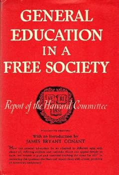 Hardcover General Education in a Free Society: Report of the Committee Book
