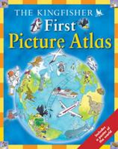 Kingfisher First Picture Atlas,the