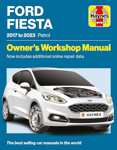 Ford Fiesta 2017 To 2023 Petrol: Owners Workshop Manual - Now Includes Additional Online Repair Data