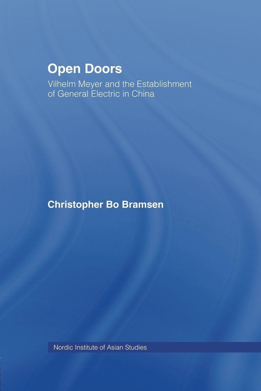 Open Doors: Vilhelm Meyer and the Establishment of General Electric in China
