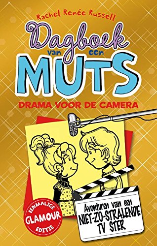Drama voor de camera: avonturen van een niet-zo-stralende tv ster (Dagboek van een muts Book 7)
