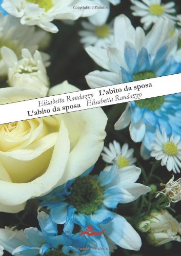 L'Abito Da Sposa (Italian Edition)