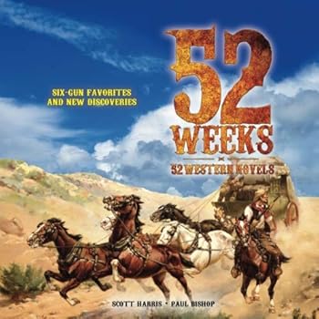 Paperback 52 Weeks • 52 Western Novels: Old Favorites and New Discoveries Book