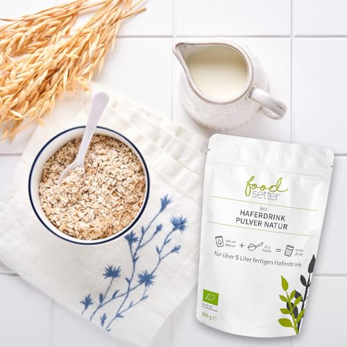 foodsetter Bio Haferdrink Pulver | 500g Beutel | Haferpulver | Instant Haferpulver | Bio-Quallität | Vegan | Glutenfrei | Ohne Zuckerzusatz | 0,5kg
