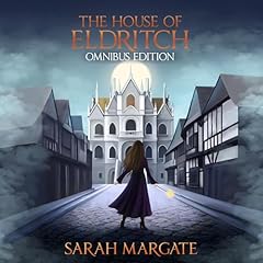 The House of Eldritch: Omnibus Edition cover art