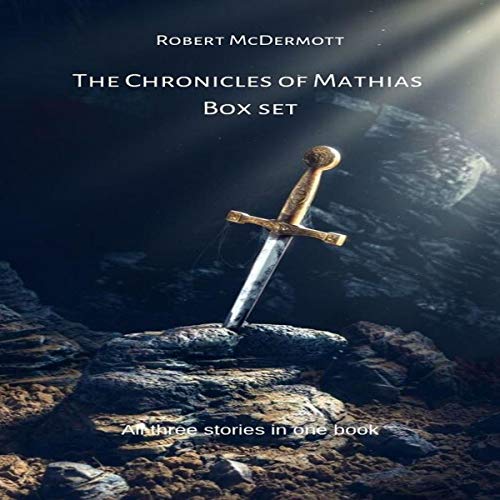 The Chronicles of Mathias by Robert McDermott episode artwork
