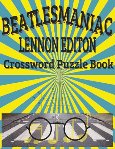 Beatlesmaniac: Lennon Edition – Crossword Puzzle Book: Large Print Paperback