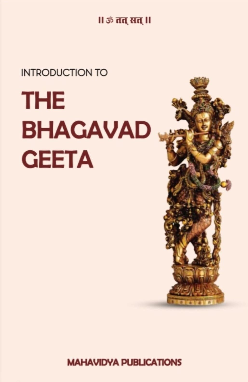 Introduction To "The Bhagavad Geeta"