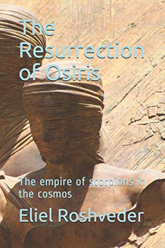 The Resurrection of Osiris: The empire of scorpions in the cosmos (Série de Suspense E Terror)