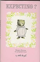 EXPECTING? Nursery Rhymes for Pregnant Times B000OEYM1A Book Cover
