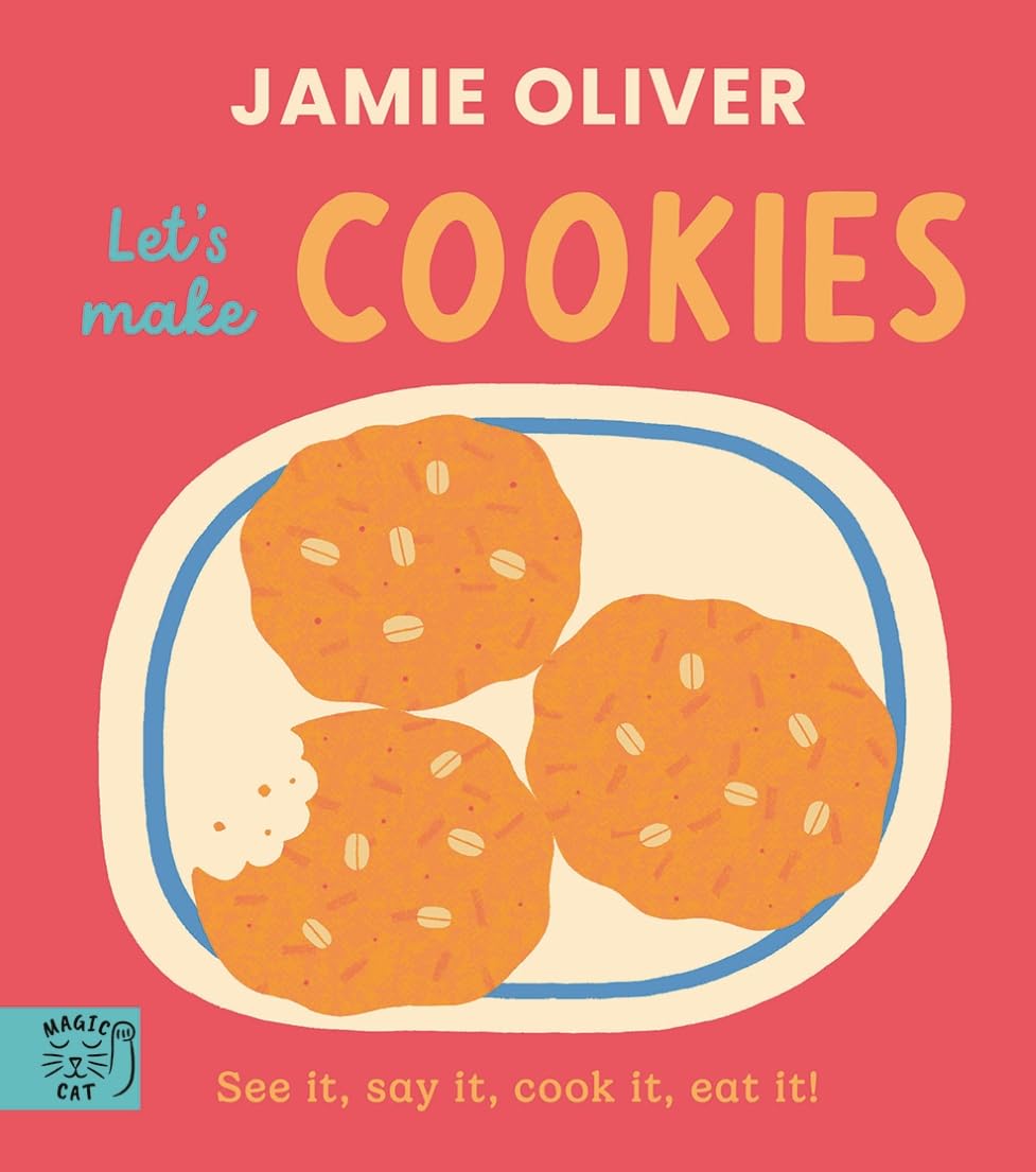 Let's Make Cookies: See it, say it, cook it, eat it! (Jamie's Little Food Library)
