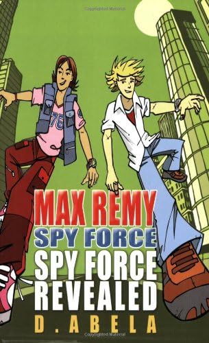 Max Remy Spyforce Revealed - Max Remy Spyforce: Abela: 9780192754196: Amazon.com ...