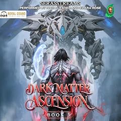 Dark Matter Ascension: Book 3 Audiolibro Por SerasStreams arte de portada