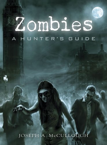 Zombies: A Hunterâ€™s Guide (Dark Osprey)