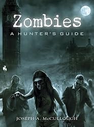Zombies: A Hunter’s Guide (Dark Osprey)