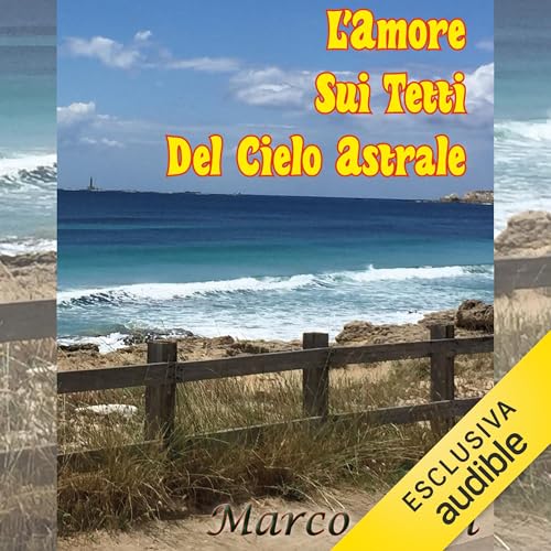 L'amore sui tetti del cielo astrale Audiolibro Por Marco Ferri arte de portada