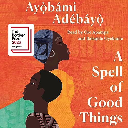 A Spell of Good Things by Ayobami Adebayo episode artwork