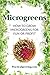 Microgreens: How to Grow Microgreens for Fun or Profit