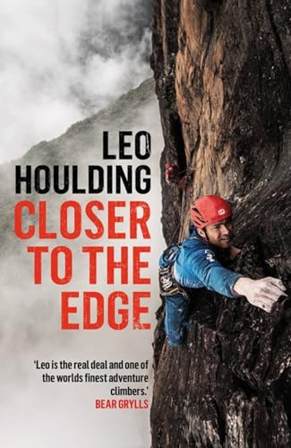 Buy Closer to the Edge: Climbing to the Ends of the Earth — BookShops.in