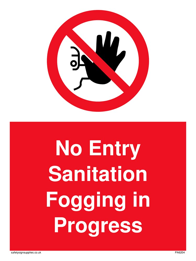 Pack of five - No Entry Sanitation fogging in progress Sign - 150x200mm - A5P