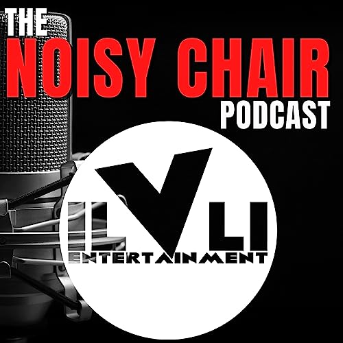 The Noisy Chair Podcast feat. 1lvl1 Entertainment Group