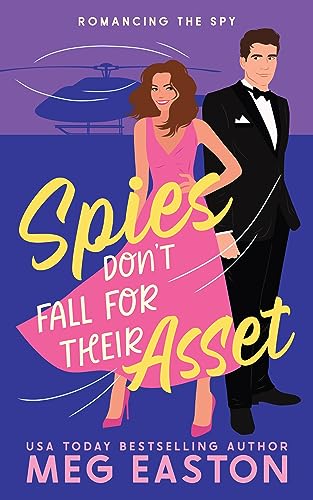 Spies Don't Fall for Their Asset: A Sweet Romantic Comedy (Romancing the Spy)