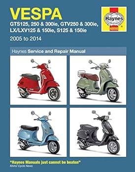 Vespa: GTS125, 250 300ie, GTV250 300ie, LX/LXV125 150ie, S125 150ie 2005 to 2014