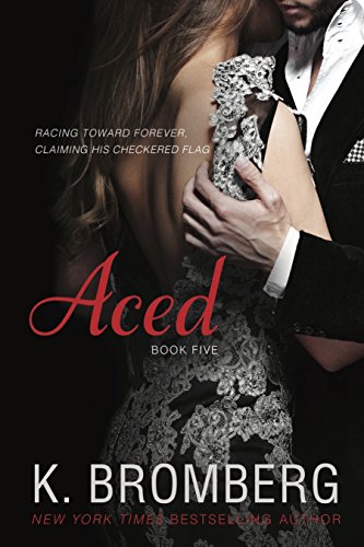 Aced (The Driven Trilogy) view 2