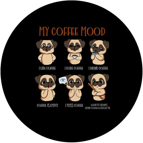 Miniatura 3 de My Coffee Moods Pug Lover - Bebedor de café con texto en inglés "Dog PopSockets"