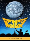 Mystery Science Theater 3000: The Mask