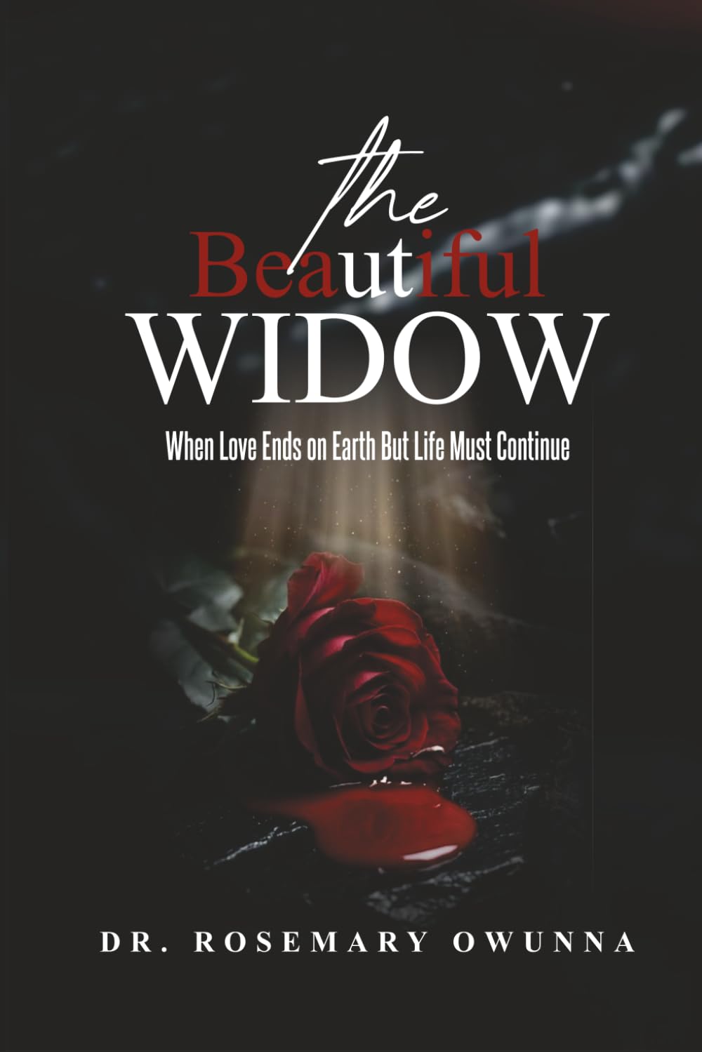 The Beautiful Widow: When Love Ends On Earth But Life Must Continue