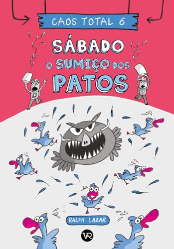 Caos Total 6: Sábado - O sumiço dos patos
