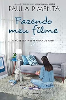 O roteiro inesperado de Fani - Book #3 of the Fazendo meu filme