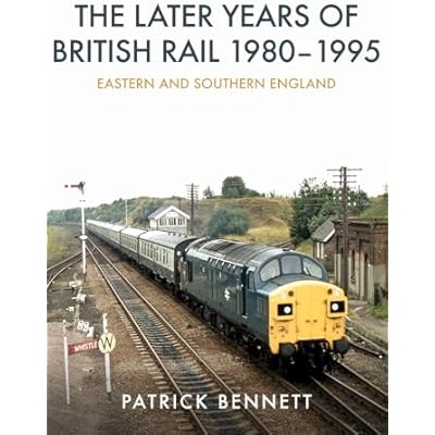 The Later Years of British Rail 1980-1995