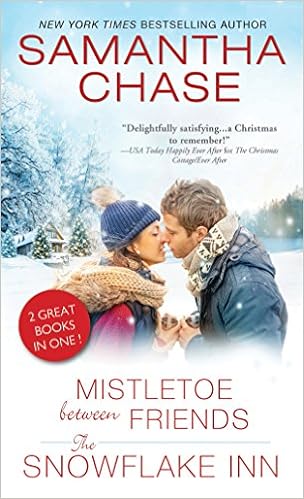 Mistletoe Between Friends / The Snowflake Inn book cover
