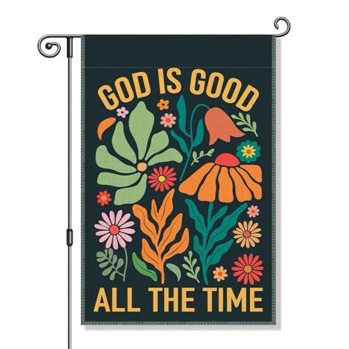 Perfectinsoy God Is Good All the Time Funny Garden Flag Christian Jesus Faith Bible Verse Banner Inclusive Equality Diversity Yard Sign Floral Welcome Yard Farmhouse Community Lawn Outdoors Decor