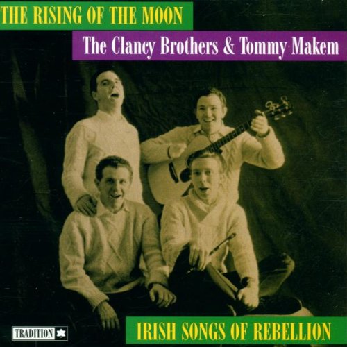 The Rising Of Moon: Irish Songs Of Rebellion