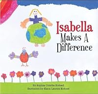 Isabella Makes a Difference 0615459277 Book Cover