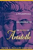 A Philosophical Commentary on the Politics of Aristotle