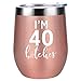 I'm 40 - Funny 40th Birthday Gifts for Women - Best Turning 40 Year Old Birthday Gift Ideas for Wife, Mom, Sisters, Her, Friends, Coworkers - Coolife 12 oz Stainless Steel Wine Tumbler Insulated Cup