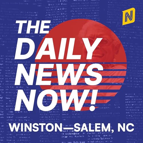 Couverture de Winston&ndash;Salem News Today | 2 Min News | The Daily News Now!