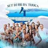 Set Dj Br da Tijuca 4 [Explicit]