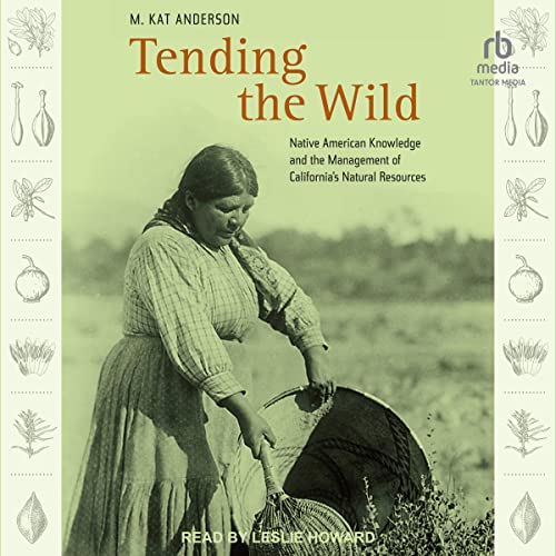 Tending the Wild by M. Kat Anderson episode artwork