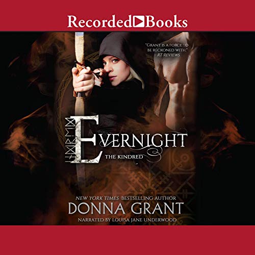 Evernight Kindred, Book 4 (Audible Audio Edition) Donna Grant, Louisa Jane