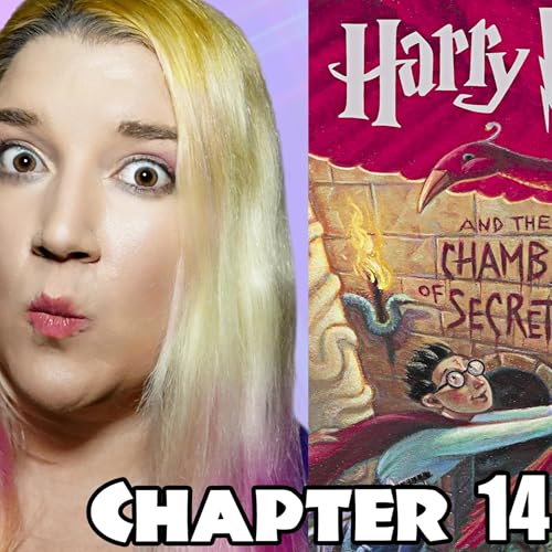 Chapter 14 Discussion - Harry Potter and the Chamber of Secrets | There, I Read It! (The Fangirl Watches)