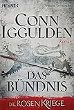Das Bündnis: Die Rosenkriege 2 - Roman (Die Rosenkriege-Serie, Band 2)