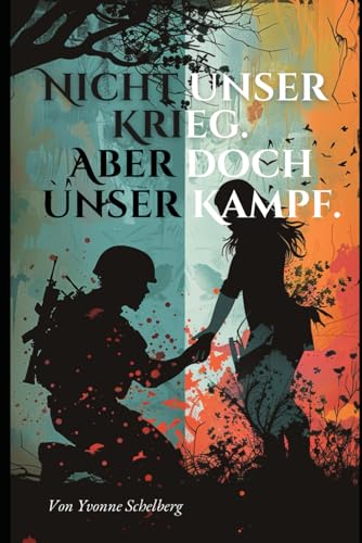 Nicht unser Krieg. Aber doch unser Kampf.