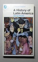 A History of Latin America (Pelican) 0140206205 Book Cover
